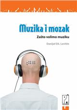 Muzika i mozak : zašto volimo muziku